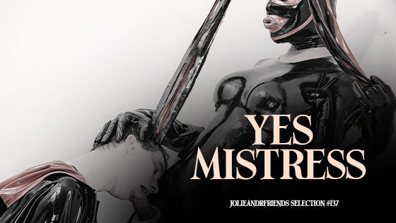 Yes mistress